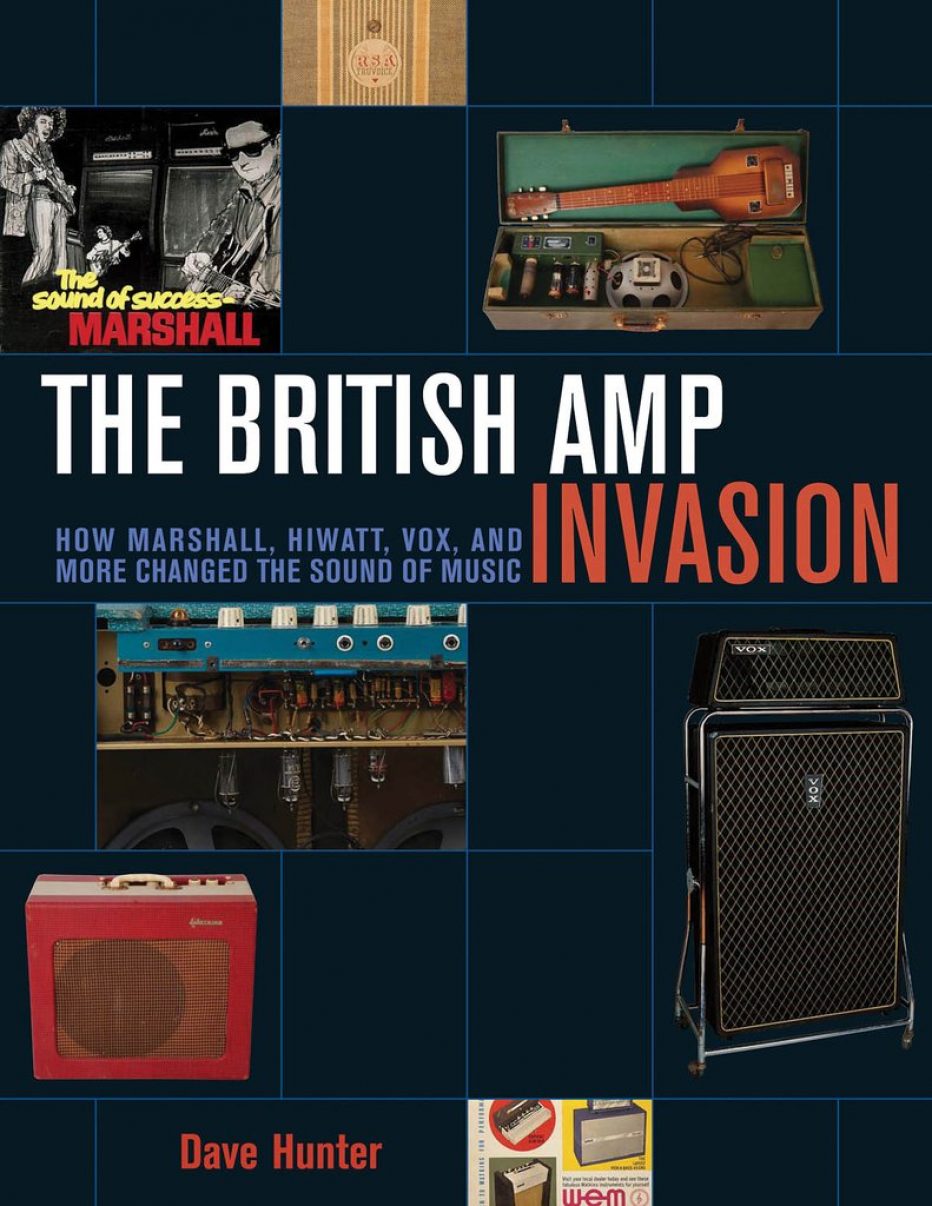 The British Amp Invasion: How Marshall, Hiwatt, VOX, and More Changed the Sound Of Music