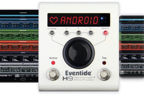 Eventide announces availability of H9 Control as Android App for H9 Harmonizer Effects Processor