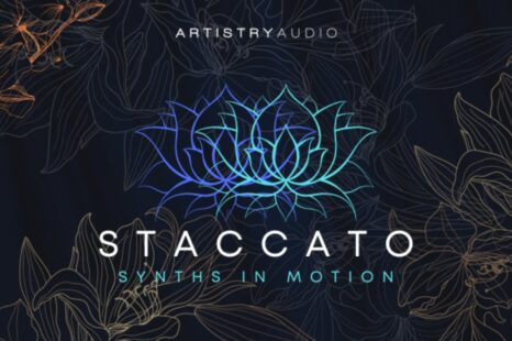 <strong>Artistray Audio Introduce STACCATO – Synths in Motion!</strong>